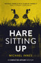 Hare Sitting Up by Michael Innes, 9781504092289