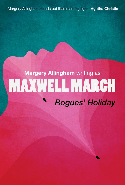 Rogues' Holiday by Margery Allingham, 9781504092357