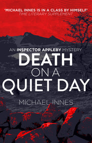 Death on a Quiet Day by Michael Innes, 9781504092777