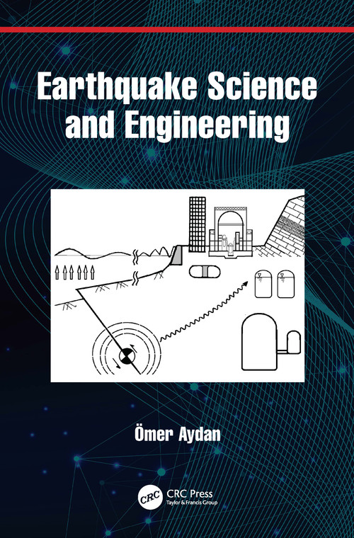 Earthquake Science and Engineering by Ömer Aydan, 9780367758783