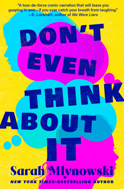 Don't Even Think About It by Sarah Mlynowski, 9781504094481