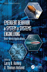 Emergent Behavior in System of Systems Engineering (Real-World Applications) by Larry B. Rainey, O.Thomas Holland, 9780367750374