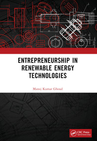 Entrepreneurship in Renewable Energy Technologies by Manoj Kumar Ghosal, 9781032388922