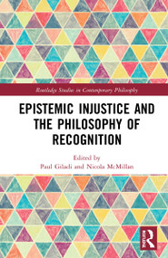 Epistemic Injustice and the Philosophy of Recognition - 9781032284835 by Paul Giladi, Nicola McMillan, 9781032284835