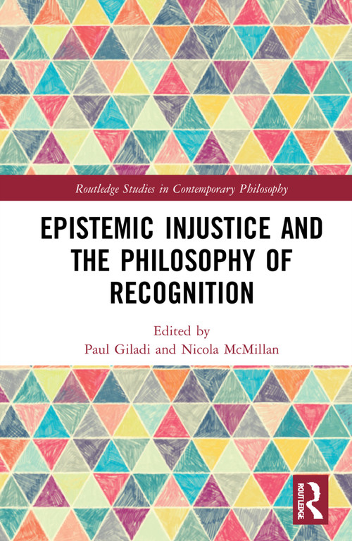 Epistemic Injustice and the Philosophy of Recognition - 9781032284835 by Paul Giladi, Nicola McMillan, 9781032284835