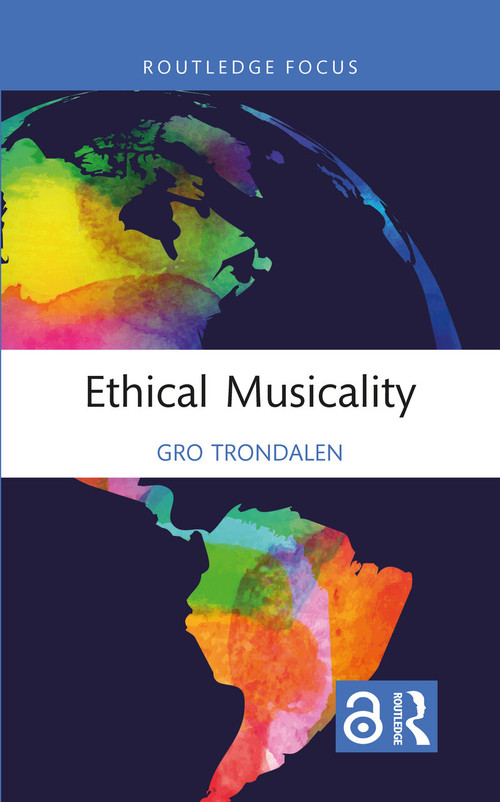 Ethical Musicality - 9781032111308 by Gro Trondalen, 9781032111308