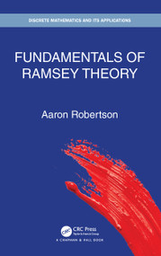 Fundamentals of Ramsey Theory by Aaron Robertson, 9781032018027