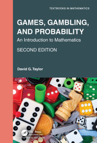 Games, Gambling, and Probability (An Introduction to Mathematics) by David G. Taylor, 9781032018126