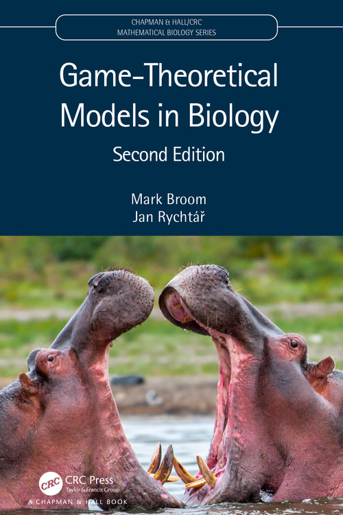 Game-Theoretical Models in Biology by Mark Broom, Jan Rychtář, 9781032308708