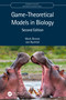 Game-Theoretical Models in Biology by Mark Broom, Jan Rychtář, 9781032308708