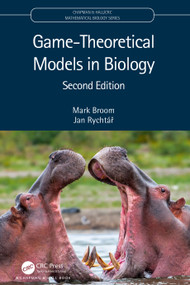Game-Theoretical Models in Biology by Mark Broom, Jan Rychtář, 9781032308708