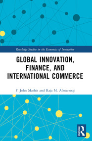 Global Innovation, Finance, and International Commerce by F. John Mathis, Raja M. Almarzoqi, 9781032398839