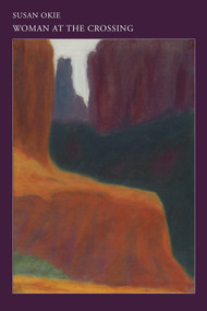 Woman at the Crossing by Susan Okie, 9781946830180