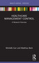 Healthcare Management Control (A Research Overview) - 9780367690366 by Michelle Carr, Matthias Beck, 9780367690366