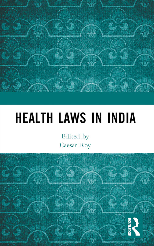Health Laws in India by Caesar Roy, 9781032380278