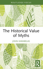 The Historical Value of Myths - 9781032440712 by John Karabelas, 9781032440712