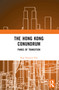 The Hong Kong Conundrum (Pangs of Transition) - 9781032429366 by Rup Narayan Das, 9781032429366