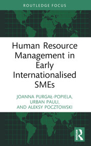 Human Resource Management in Early Internationalised SMEs - 9781032335193 by Joanna Purgał-Popiela, Urban Pauli, Aleksy Pocztowski, 9781032335193