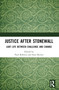 Justice After Stonewall (LGBT Life Between Challenge and Change) by Paul Behrens, Sean Becker, 9781032260556