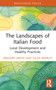 The Landscapes of Italian Food (Local Development and Healthy Practices) - 9781032247274 by Gregory Smith, Gilda Berruti, 9781032247274