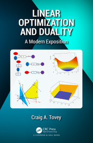 Linear Optimization and Duality (A Modern Exposition) - 9780367618209 by Craig A. Tovey, 9780367618209