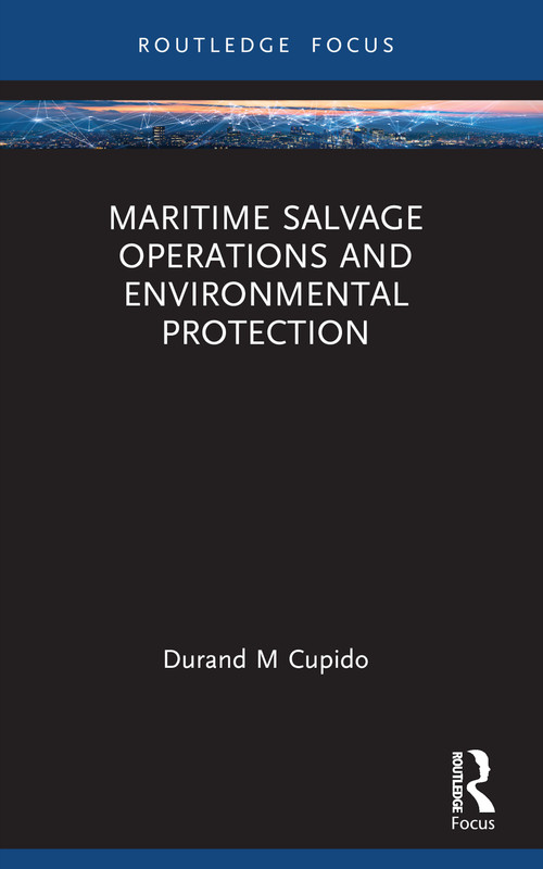 Maritime Salvage Operations and Environmental Protection - 9781032325354 by Durand Cupido, 9781032325354