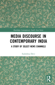 Media Discourse in Contemporary India (A Study of Television News) - 9781032140698 by Sudeshna Devi, 9781032140698
