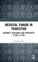 Medieval Panjab in Transition (Authority, Resistance and Spirituality c.1500 - c.1700) by Surinder Singh, 9781032298795
