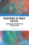 Megatrends of World Politics (Globalization, Integration and Democratization) by Marina M. Lebedeva, Denis A. Kuznetsov, 9781032341927