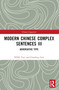 Modern Chinese Complex Sentences III (Adversative Type) by XING Fuyi, 9781032448534