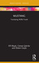 Mustang (Translating Willful Youth) - 9780367543846 by Elif Akçalı, Cüneyt Çakırlar, Özlem Güçlü, 9780367543846