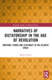 Narratives of Dictatorship in the Age of Revolution (Emotions, Power and Legitimacy in the Atlantic Space) by Moisés Prieto, 9781032417370