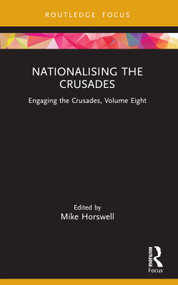 Nationalising the Crusades (Engaging the Crusades, Volume Eight) - 9781032149554 by Mike Horswell, 9781032149554