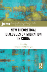 New Theoretical Dialogues on Migration in China by Hong Zhu, Junxi Qian, 9781032427379