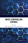 Noise-Controlling Casings by Marek Pawelczyk, Stanislaw Wrona, 9781032227023