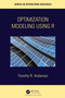 Optimization Modelling Using R by Timothy R. Anderson, 9781032290768