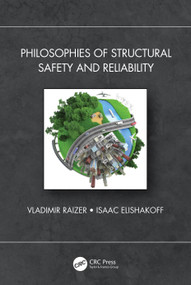Philosophies of Structural Safety and Reliability by Vladimir Raizer, Isaac Elishakoff, 9781032209340