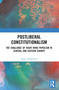 Postliberal Constitutionalism (The Challenge of Right Wing Populism in Central and Eastern Europe) by Adam Sulikowski, 9781032387482