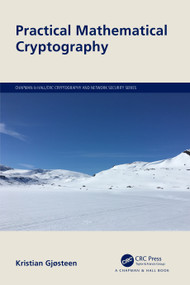 Practical Mathematical Cryptography by Kristian Gjøsteen, 9780367711191