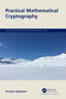 Practical Mathematical Cryptography by Kristian Gjøsteen, 9780367711191