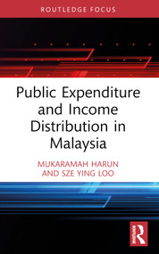 Public Expenditure and Income Distribution in Malaysia - 9781032298863 by Mukaramah Harun, Sze Ying Loo, 9781032298863