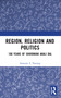Region, Religion and Politics (100 Years of Shiromani Akali Dal) by Amarjit S. Narang, 9781032377346