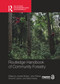 Routledge Handbook of Community Forestry by Janette Bulkan, John Palmer, Anne M. Larson, Mary Hobley, 9781032276892