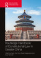 Routledge Handbook of Constitutional Law in Greater China by Ngoc Son Bui, Stuart Hargreaves, Ryan Mitchell, 9780367651862