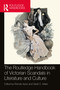 The Routledge Handbook of Victorian Scandals in Literature and Culture by Brenda Ayres, Sarah E. Maier, 9781032374147