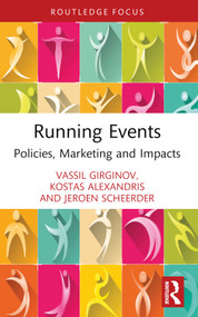 Running Events (Policies, Marketing and Impacts) - 9781032294629 by Vassil Girginov, Kostas Alexandris, Jeroen Scheerder, 9781032294629