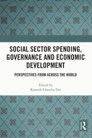 Social Sector Spending, Governance and Economic Development (Perspectives from Across the World) - 9781032158198 by Ramesh Chandra Das, 9781032158198