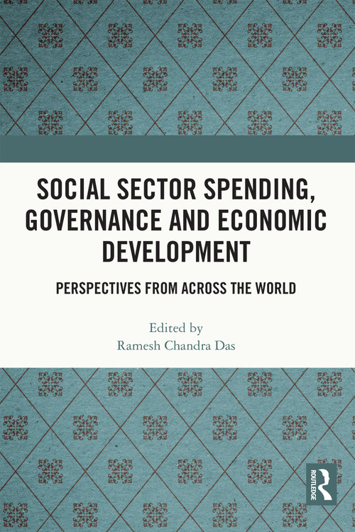 Social Sector Spending, Governance and Economic Development (Perspectives from Across the World) - 9781032158198 by Ramesh Chandra Das, 9781032158198