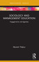 Sociology and Management Education (Engagements and Agendas) - 9781032191171 by Manish Thakur, 9781032191171