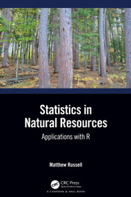 Statistics in Natural Resources (Applications with R) by Matthew Russell, 9781032259543